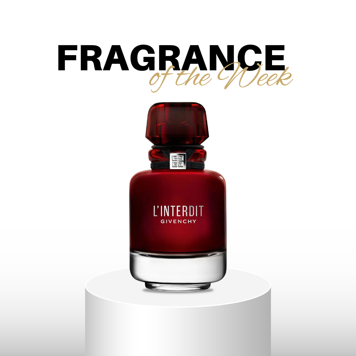 Fragrance of the week - Givenchy L' Interdit Rouge EDP 80ml - SHOP NOW