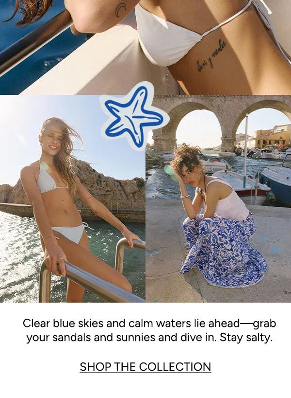 Stay salty. Shop the Collection