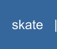 SKATE
