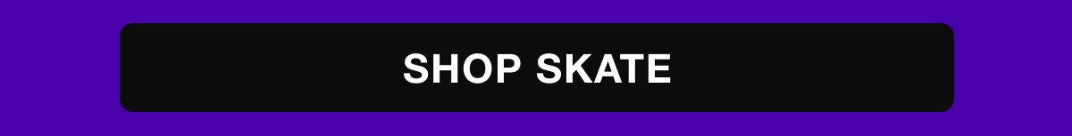 Skate new arrivals
