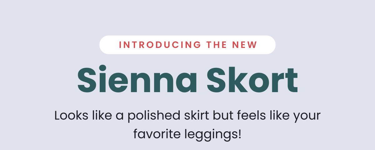 Introducing The New Sienna Skort 
