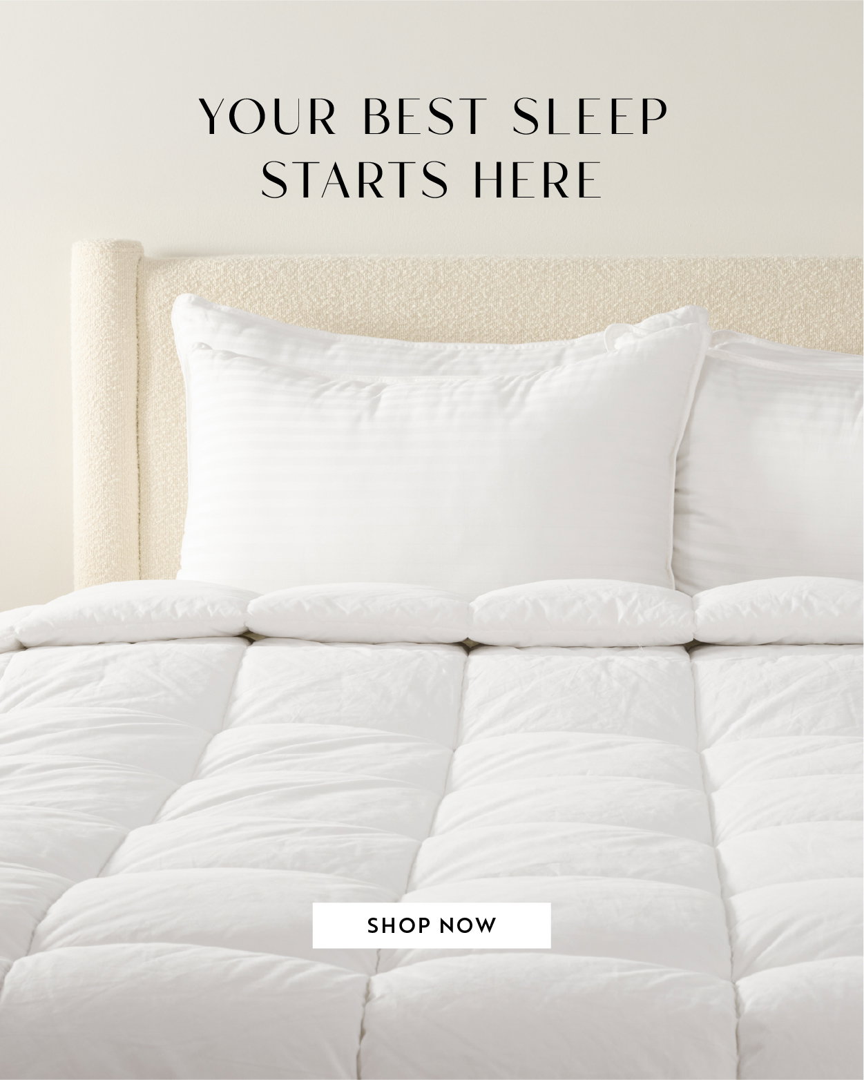 Your Best Sleep Starts Here - Shop Now