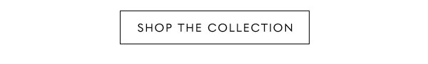 Shop The Collection