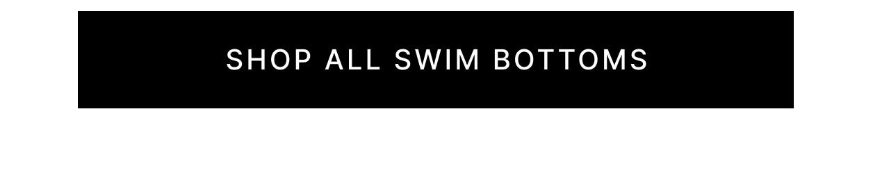 Shop All Swim Bottoms