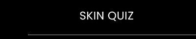 SKIN QUIZ