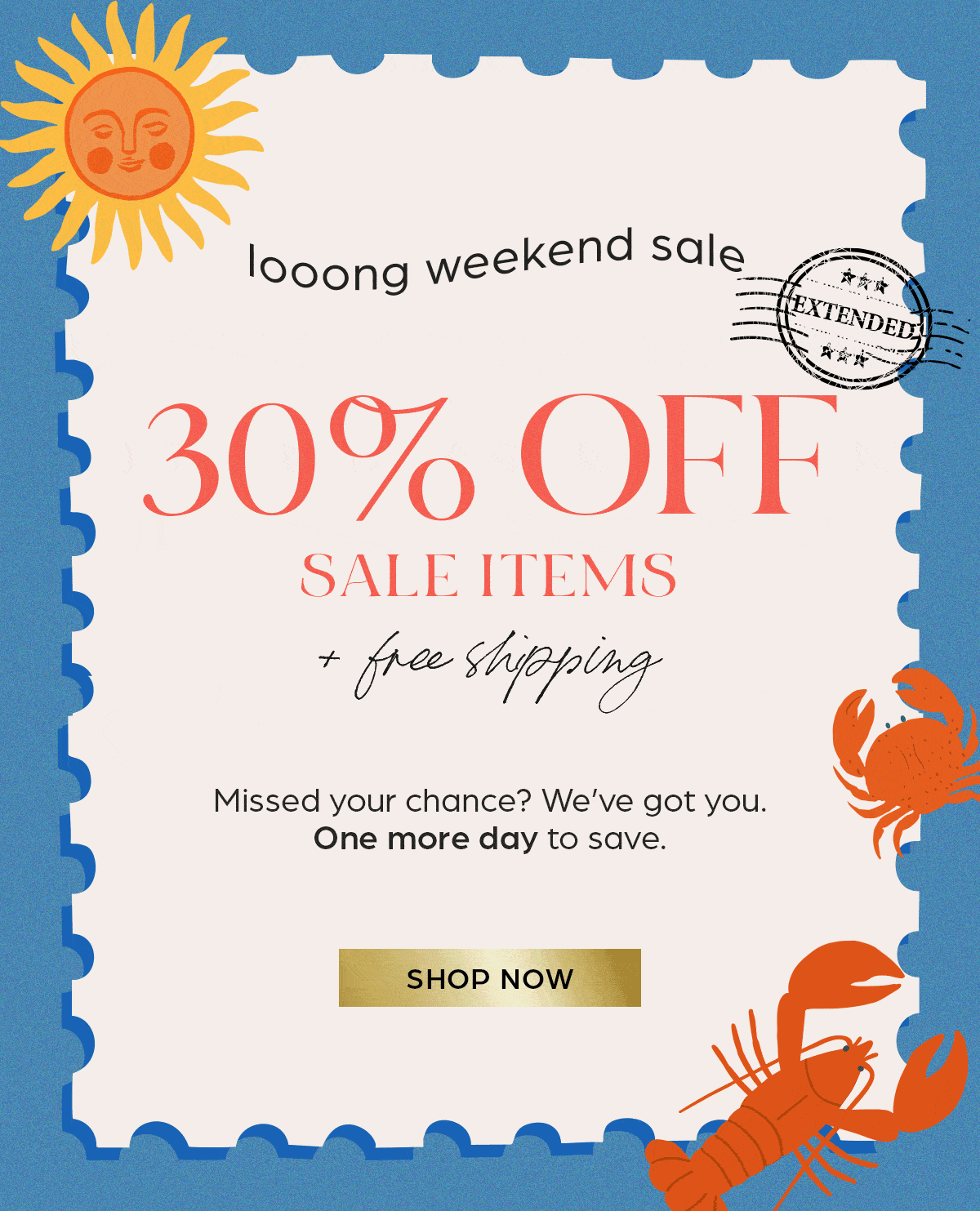 Looong Weekend Sale - Extra 30% OFF Sale Items + Free Shipping*: