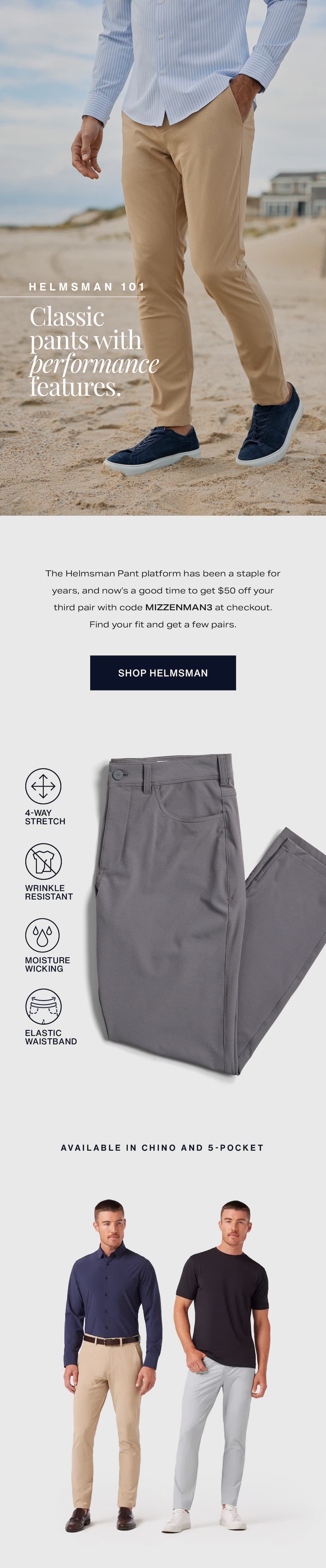 HELMSMAN 101 Classic pants with performance features. [SHOP HELMSMAN]