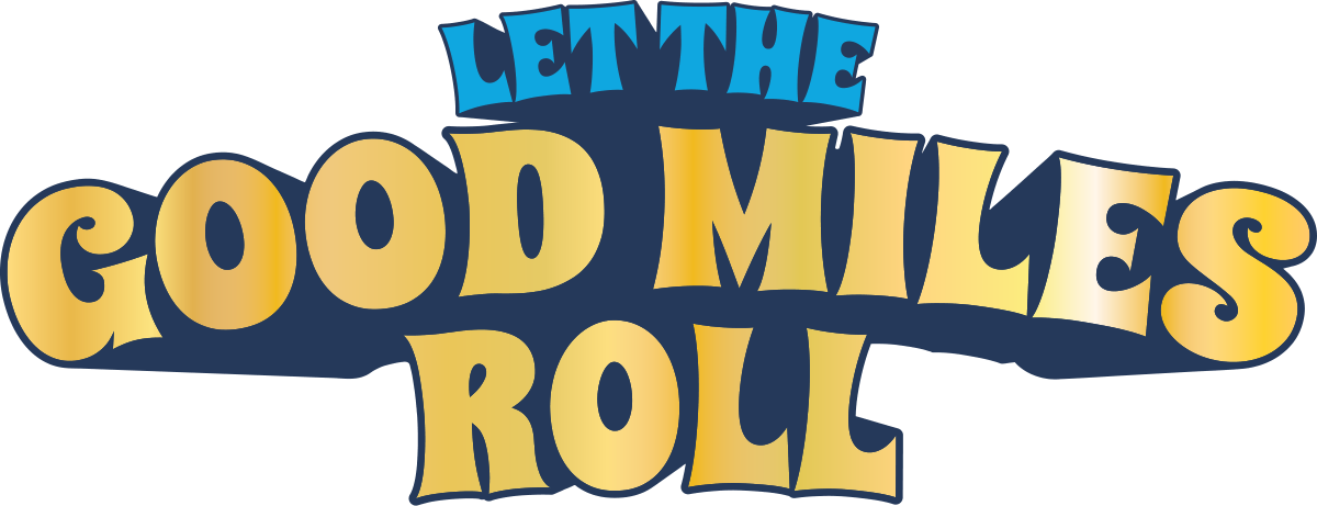 Let the good miles roll