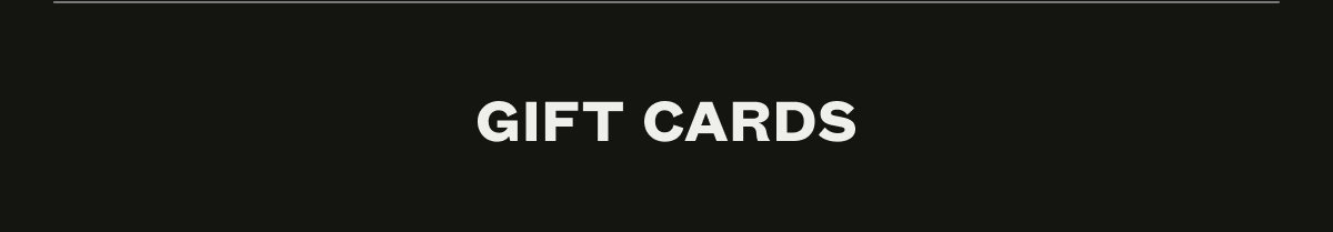 GIFT CARDS