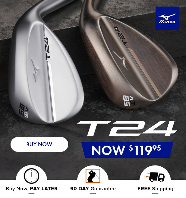 PRICE DROP ALERT: Mizuno T-24 Wedges - NOW $119.95!