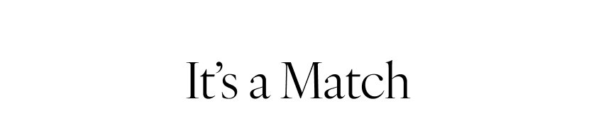 It's A Match