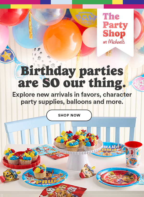 The Party Shop Birthday parties are SO our thing. Explore new arrivals in favors, character party supplies, balloons and more. Shop Now