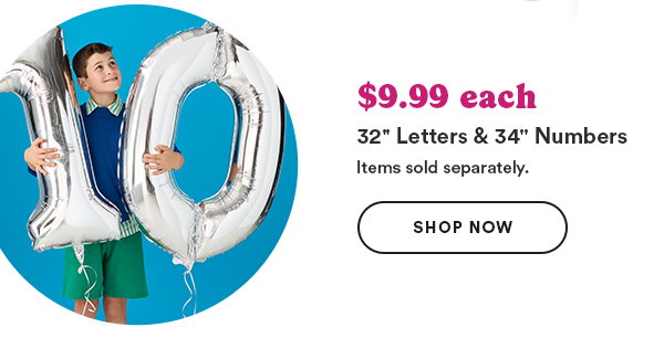 $9.99 each 32 Letters and 34 Numbers Items sold separately. Shop Now