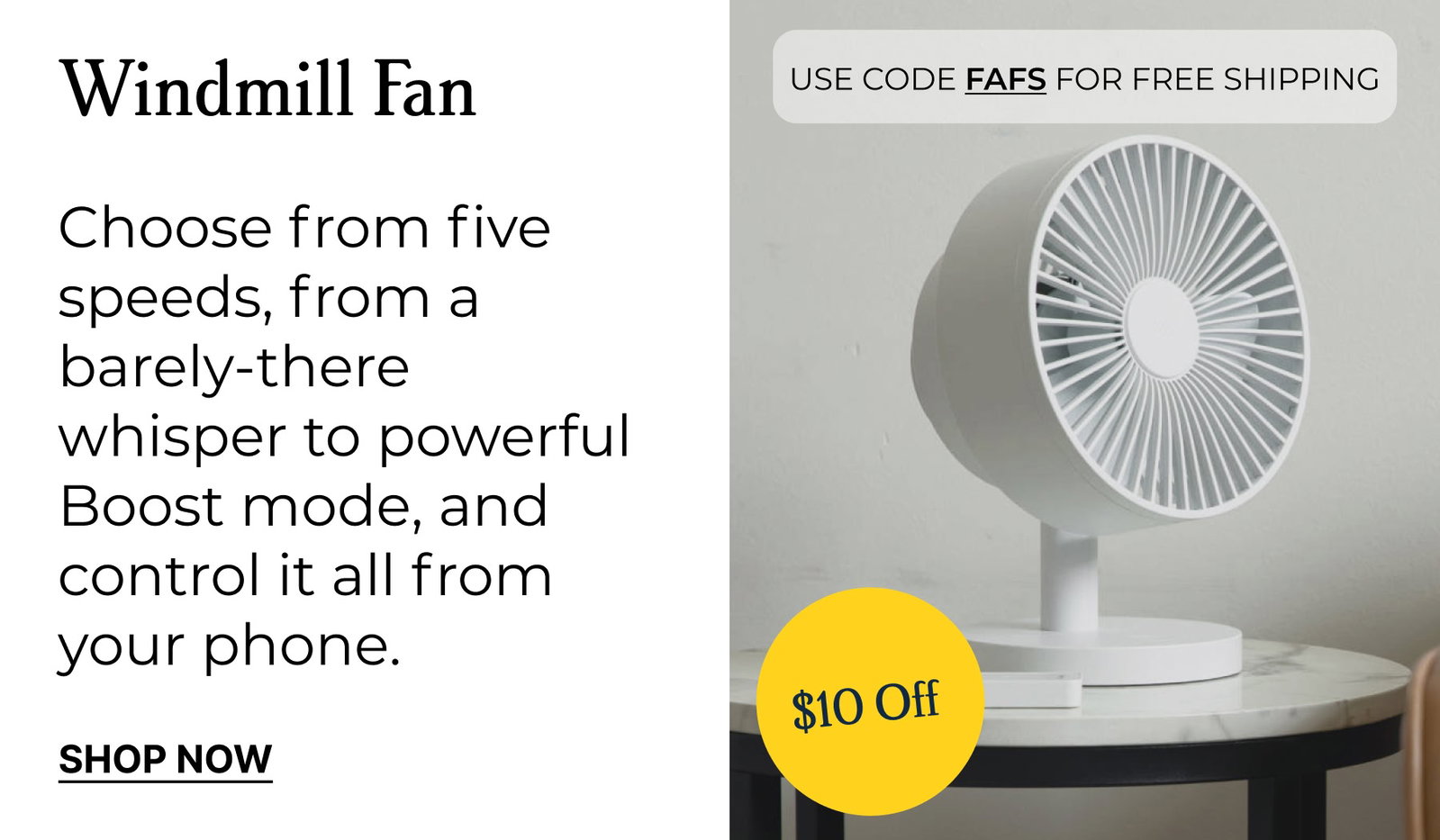 USE code FAFS FOR FREE SHIPPING | Windmill Fan 