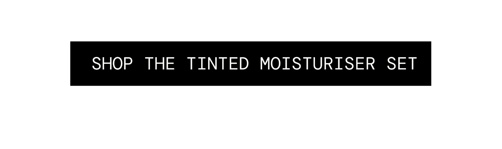 Shop The Custom Tinted Moisturiser Set.