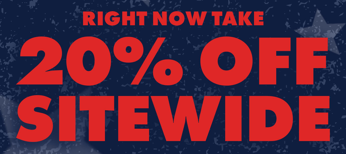 right now take 20% off sitewide