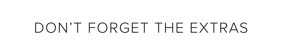 Don't Forget The Extras