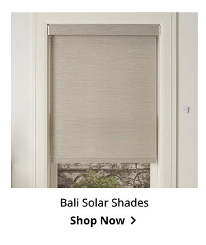 Bali Solar Shades | Shop Now >