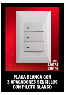 PLACA BLANCA CON 3 APAGADORES SENCILLOS CON PILOTO BLANCO