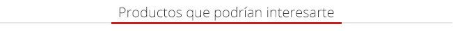 Productos que podrían interesarte