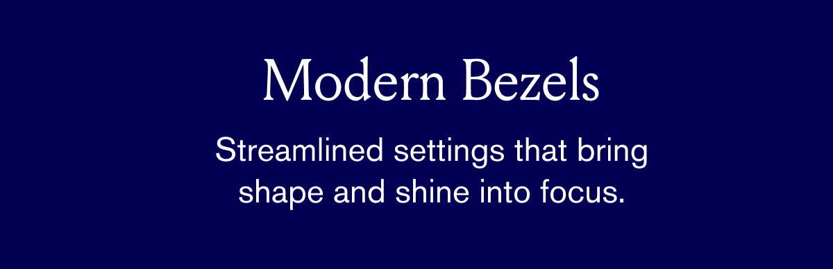 Moden Bezels