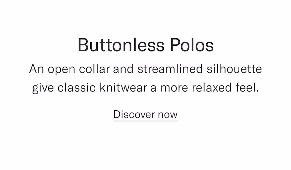 Buttonless polos