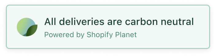 All deliveries are carbon neutral. Powered by Shopify Planet