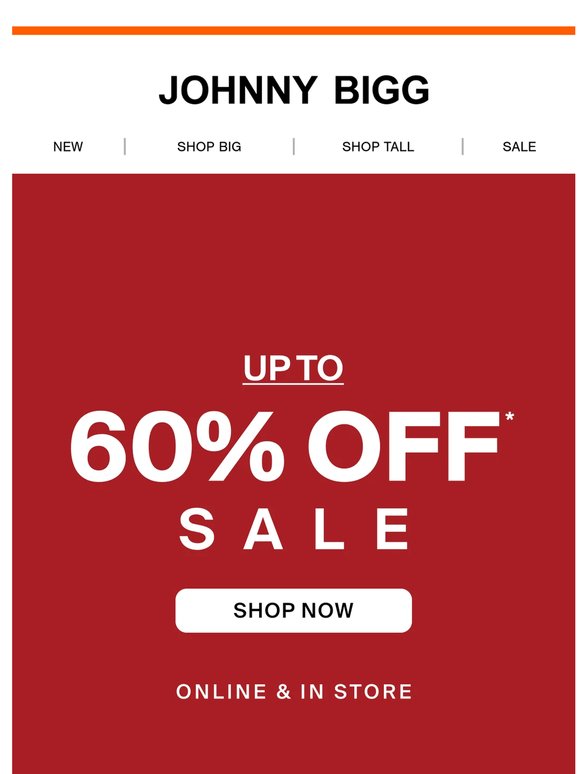Up To 60% Off* Sale is HERE
