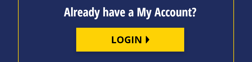 Already have a MyAccount? Login