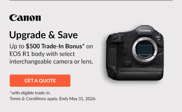 CANON Upgrade & Save! | Get A Quote 