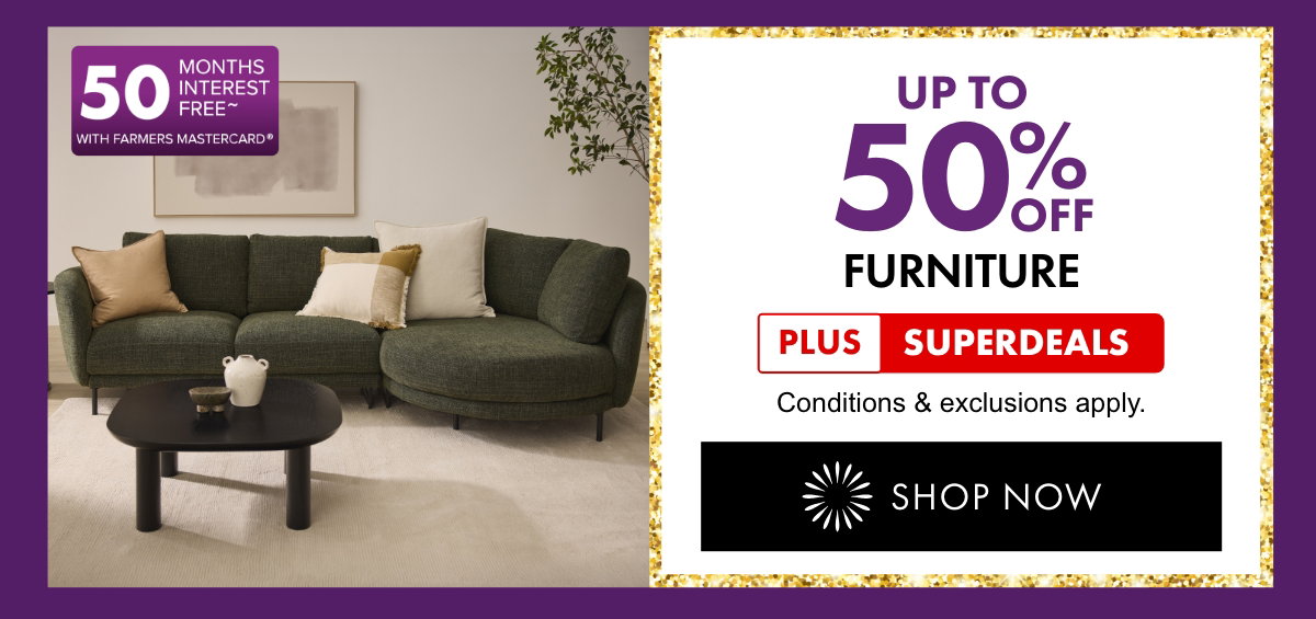 Up to 50% OFF Furniture plus SUPERDEALS