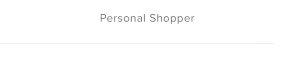 PERSONAL SHOPPER