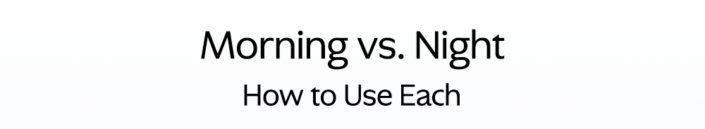 Morning vs. Night