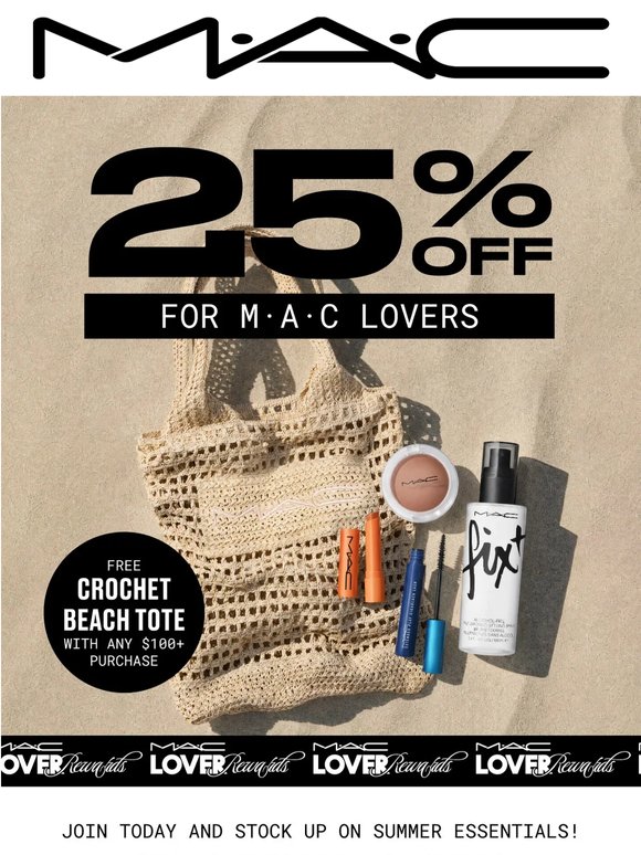 Something big is coming...25% OFF for M·A·C Lovers!