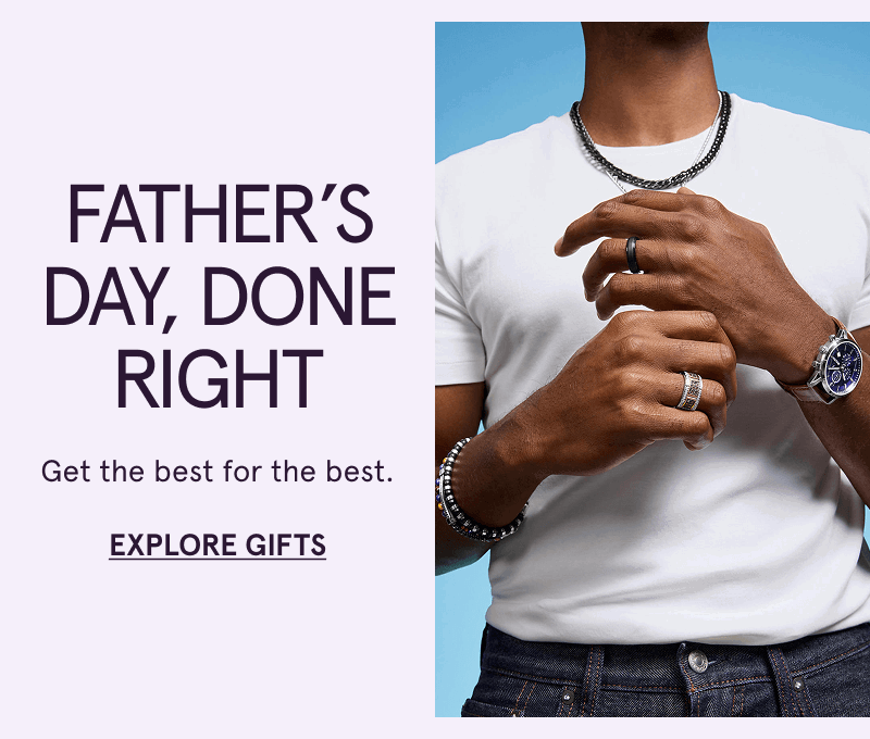 Male wearing thick, bold chains, watch, rings & bracelets. Father’s Day, Done Right. The best for the best. Click here to explore gifts