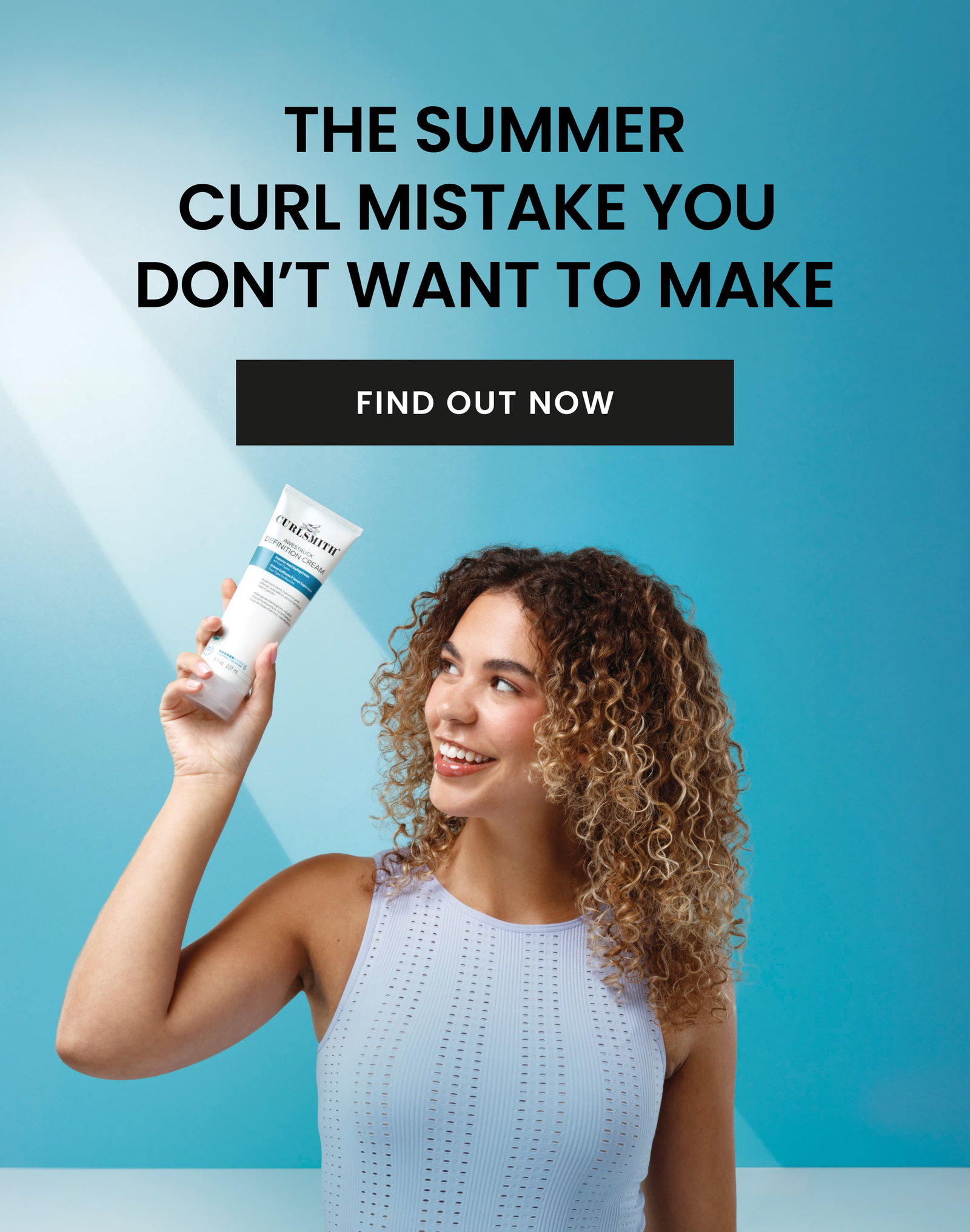 The Summer Curl Mistake You  Don’t Want to Make