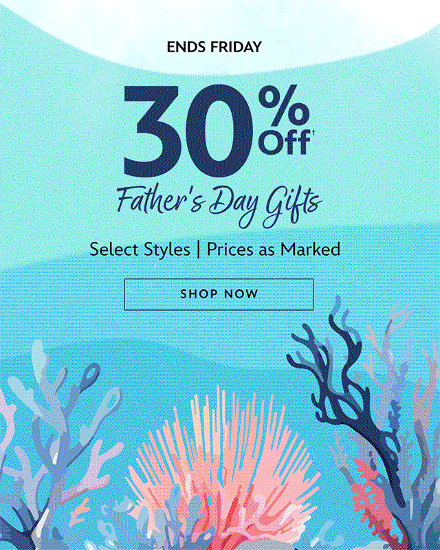 30% Off Father's Day Gifts | Shop Now