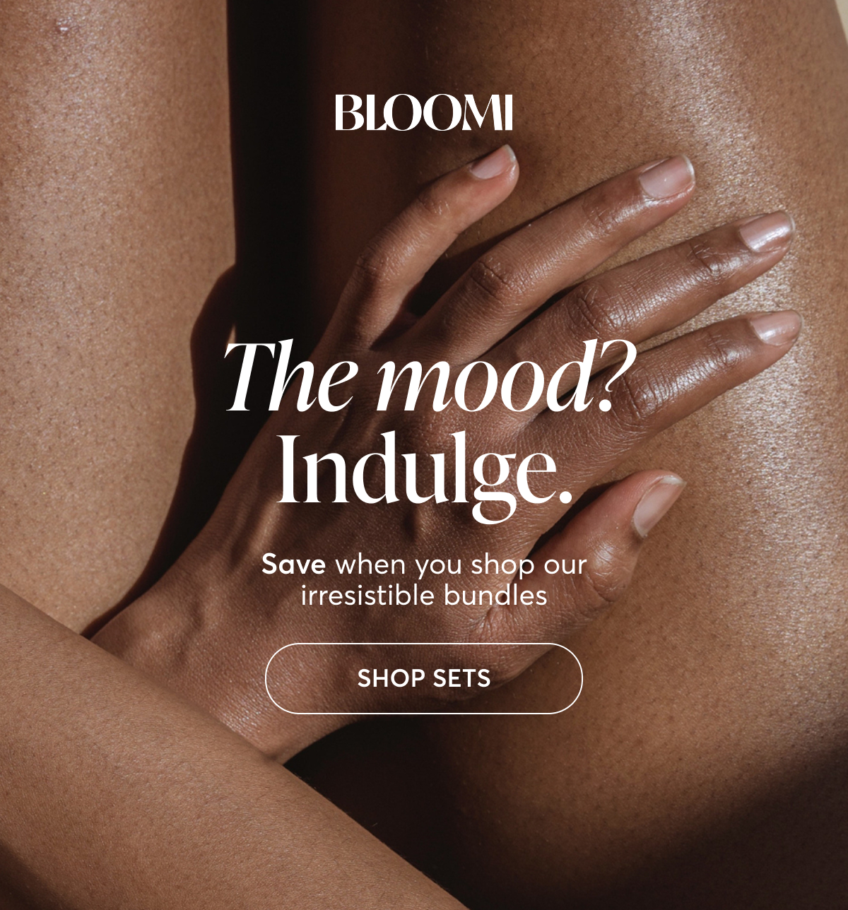 The mood? Indulge. Save when you shop our irresistible bundles [Shop sets]