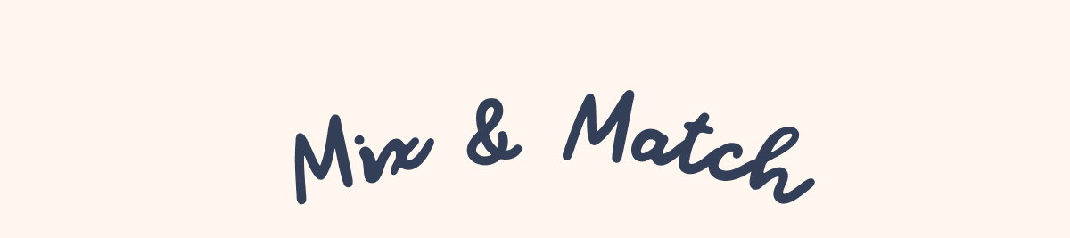 Mix & Match