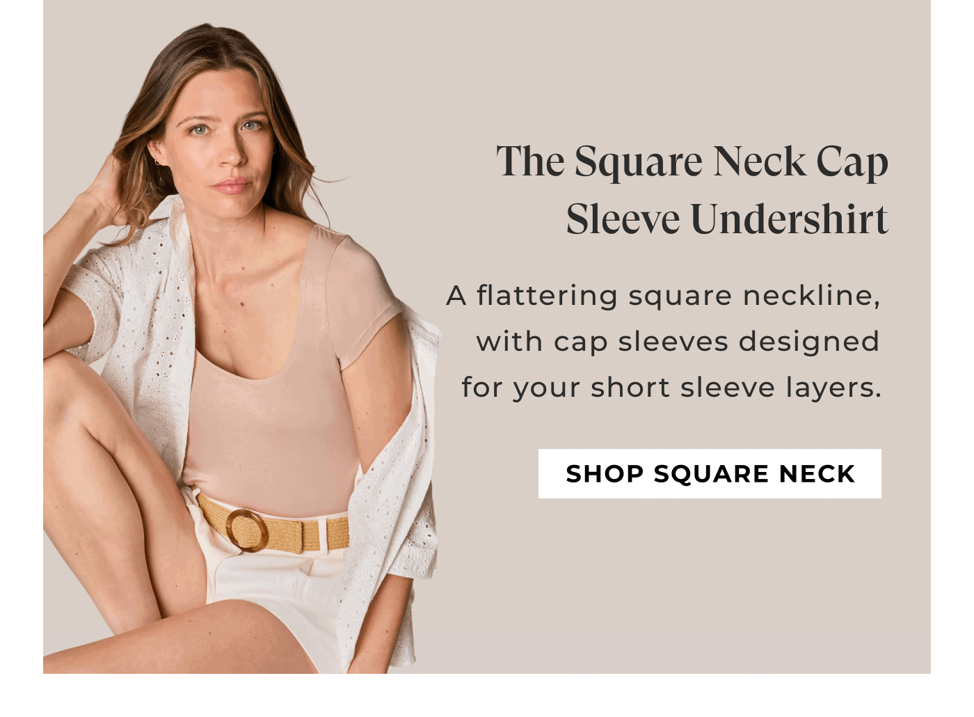 The Square Neck Cap Sleeve Undershirt