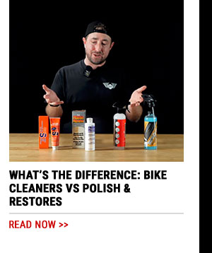 What's the Difference: Bike Cleaners vs Polish Restores