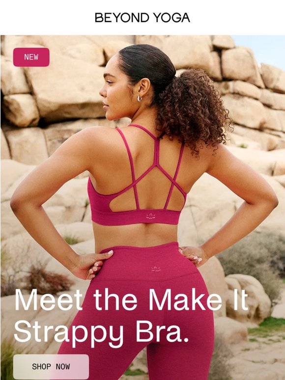 The New Make It Strappy Bra