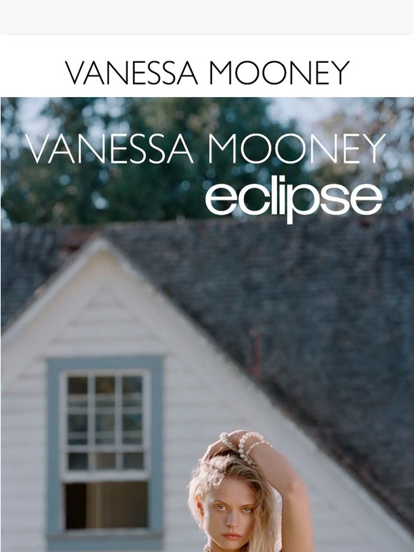 The Eclipse x Vanessa Mooney Sample Sale Is HERE