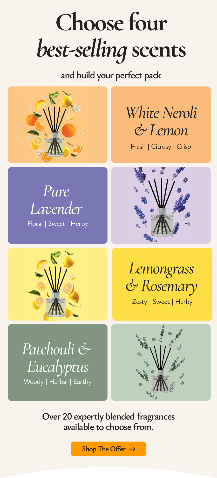 Choose from our best-selling scents