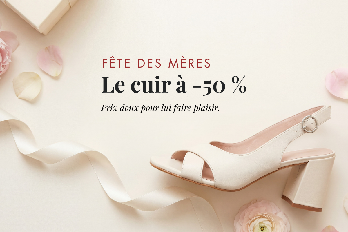 Fête des Mères — Le cuir à -50 %