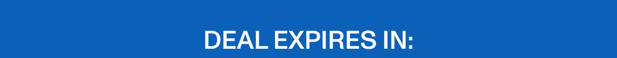 DEAL EXPIRES IN: