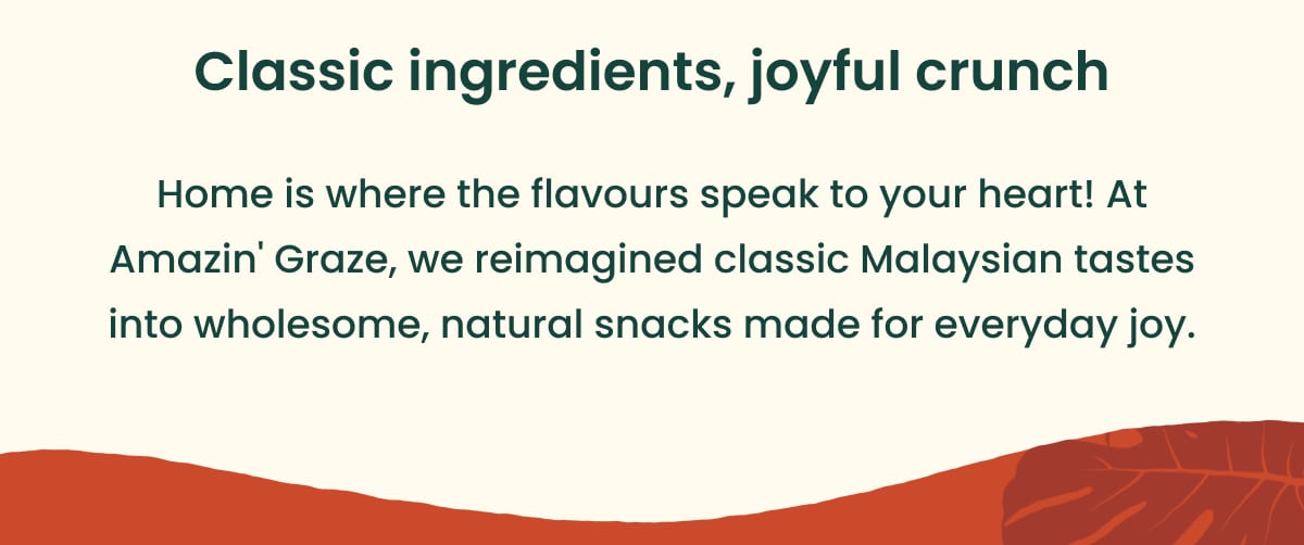 Text block describing Amazin' Graze's classic Malaysian natural snacks