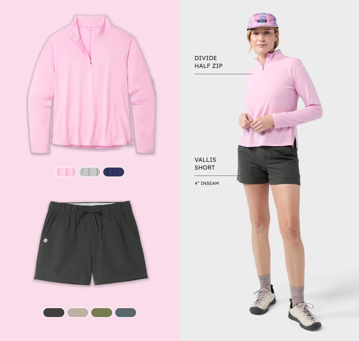 Tuned for active comfort. Women's Divide Half Zip and Women's Vallis Short.