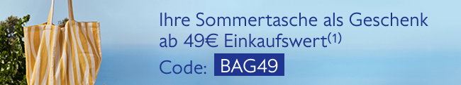 Ihre Sommertasche als Geschenk ab 49€ Einkaufswert(1)