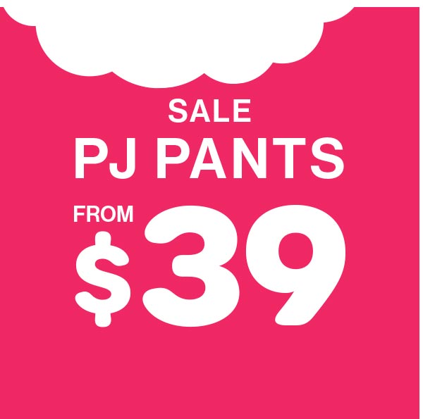 Sale PJ Pants From $39